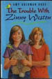 The Trouble with Zinny Weston by Amy Goldman Koss